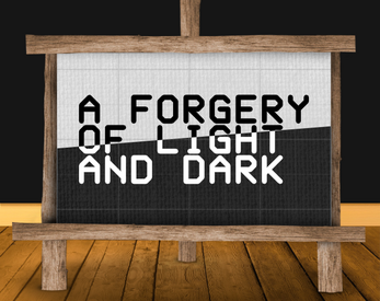 The banner for A Forgery of Light and Dark